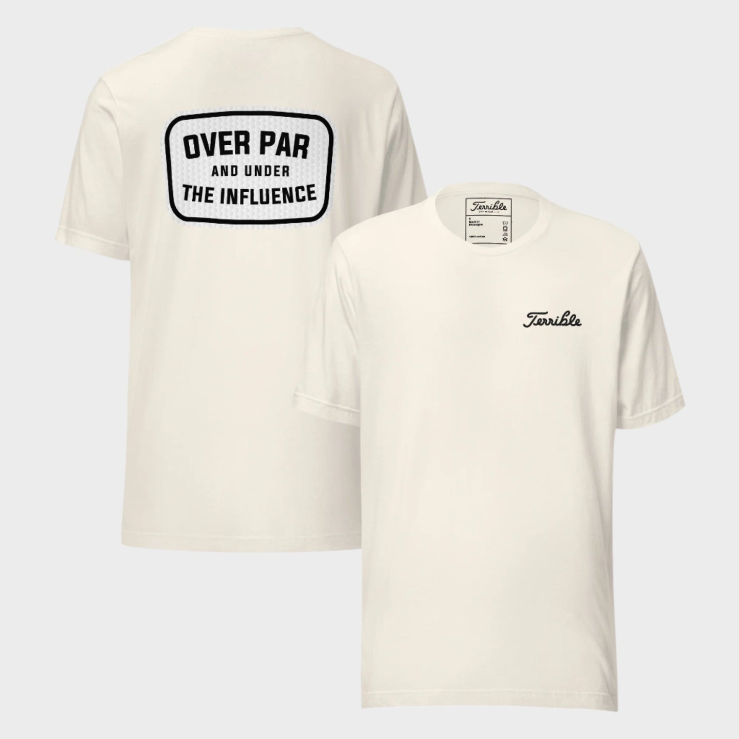 Over Par And Under The Influence T-Shirt