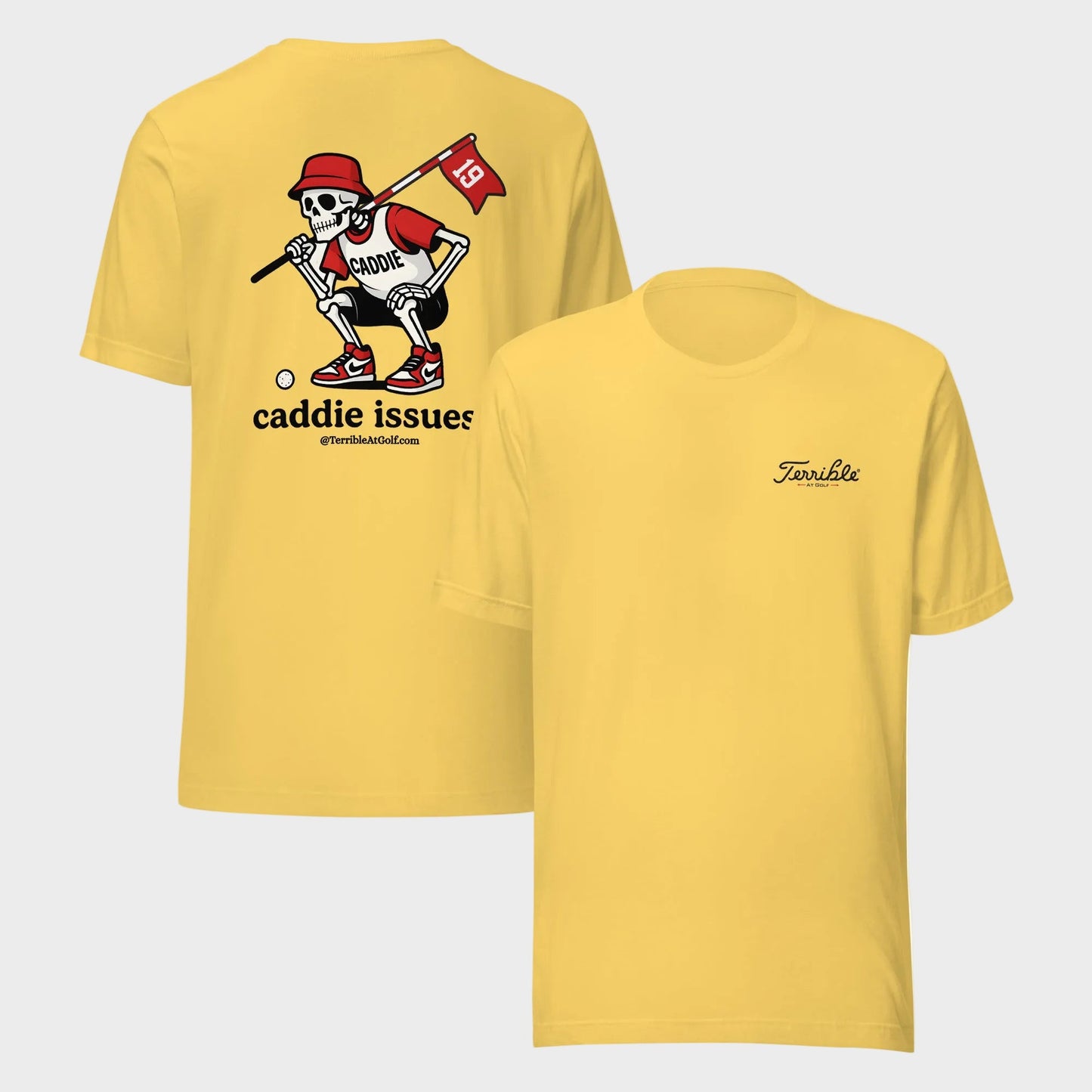 Caddie Issues T-Shirt