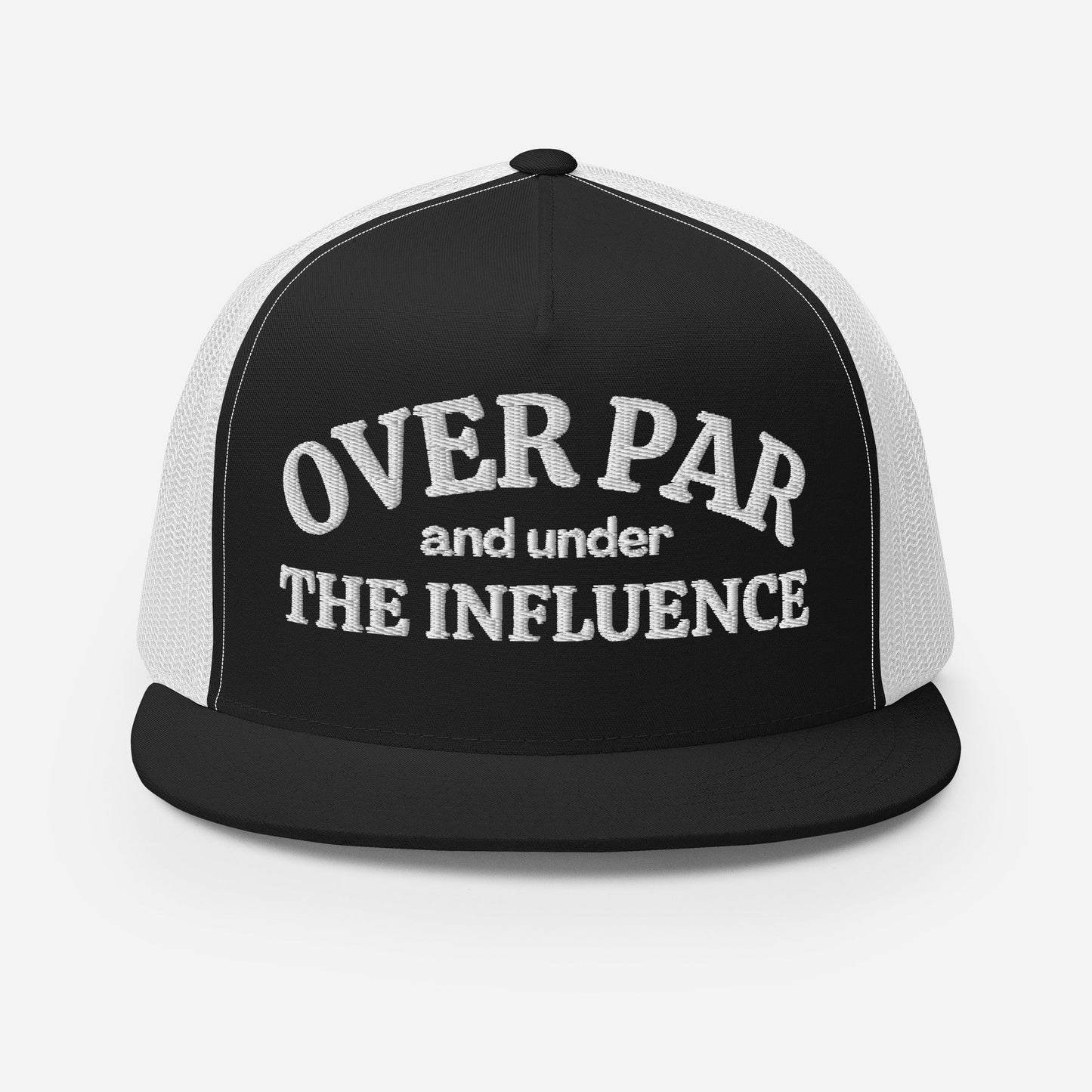 Over Par And Under The Influence Trucker Cap