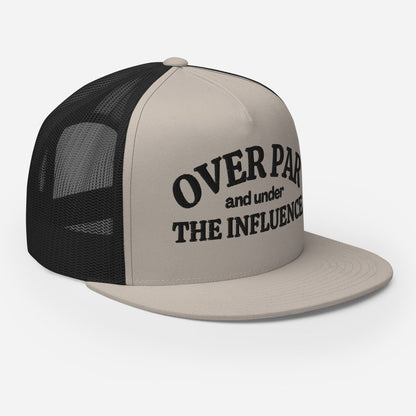 Over Par And Under The Influence Trucker Cap