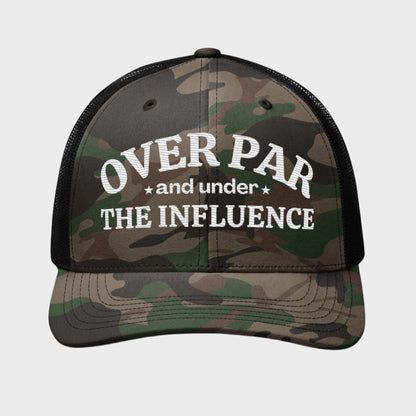 Over Par And Under The Influence Camo Trucker Hat