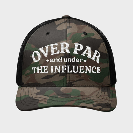 Over Par And Under The Influence Camo Trucker Hat