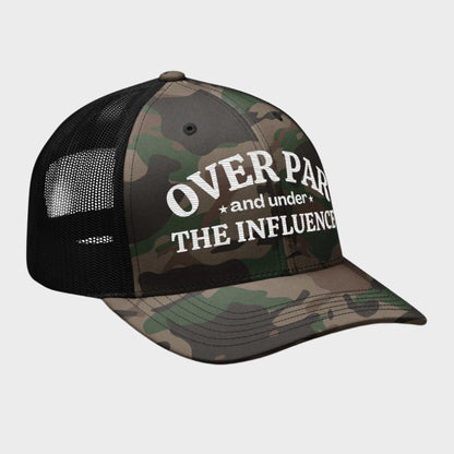 Over Par And Under The Influence Camo Trucker Hat