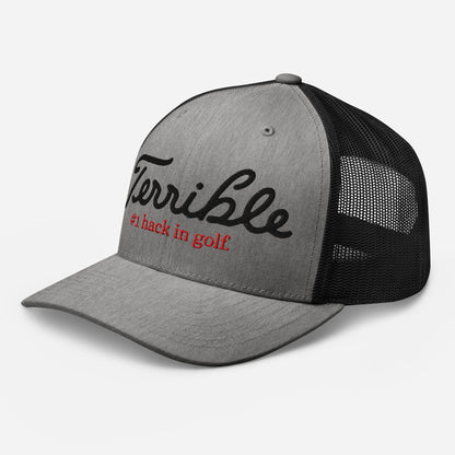 Terrible - #1 Hack In Golf Trucker Hat