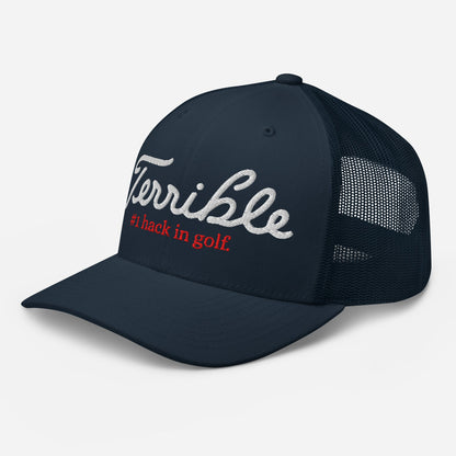 Terrible - #1 Hack In Golf Trucker Hat