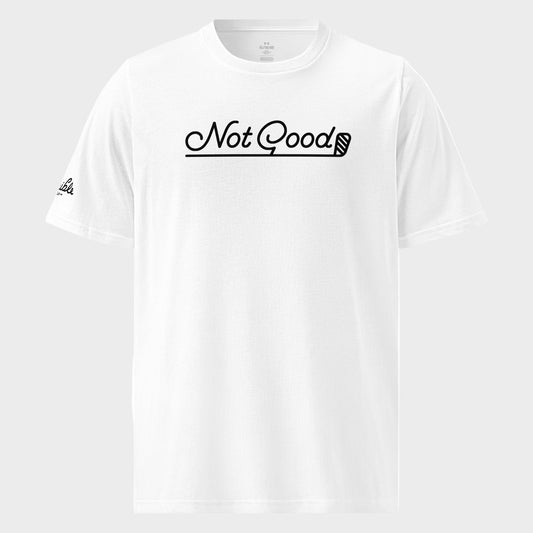 Not Good Under Armour® T-Shirt(LIMITED ED.)