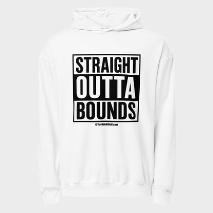 Straight Outta Bounds Hoodie