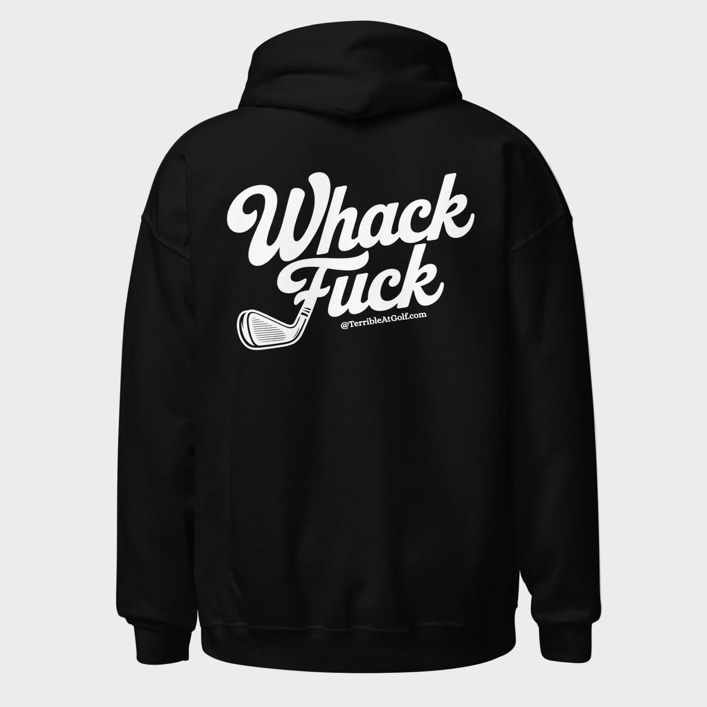 Whack Fuck Hoodie