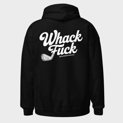 Whack Fuck Hoodie