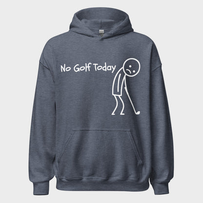 No Golf Today Hoodie(NEW)