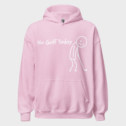 No Golf Today Hoodie(NEW)