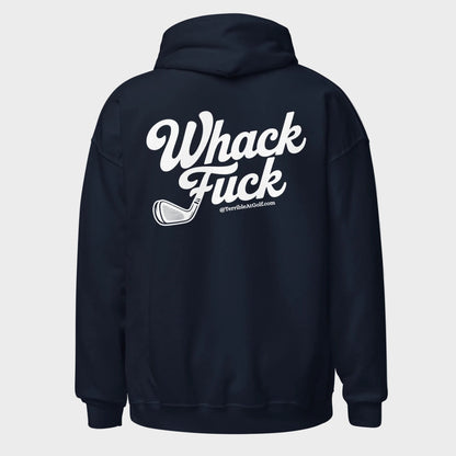 Whack Fuck Hoodie
