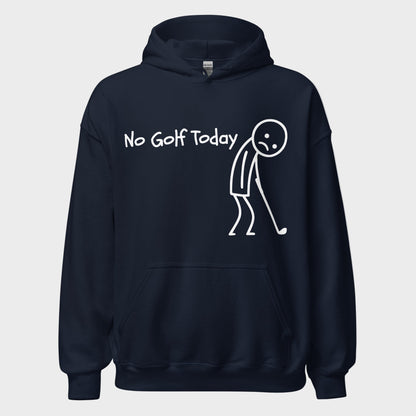No Golf Today Hoodie(NEW)
