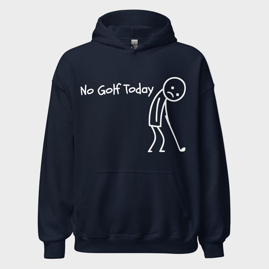 No Golf Today Hoodie(NEW)