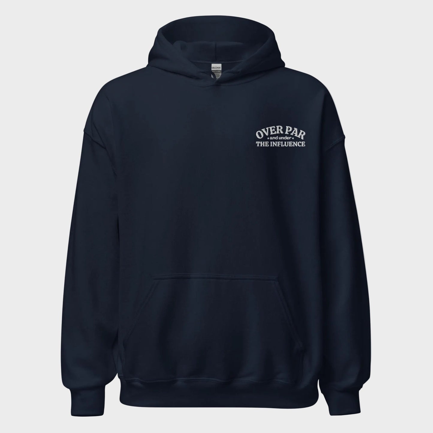 Over Par & Under The Influence Hoodie