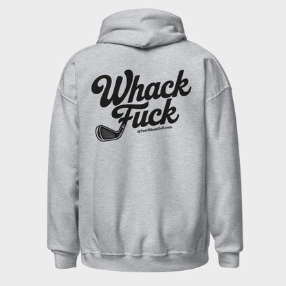 Whack Fuck Hoodie