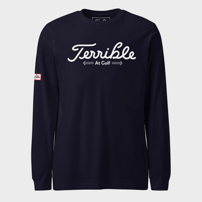 Terrible At Golf Long Sleeve T-Shirt