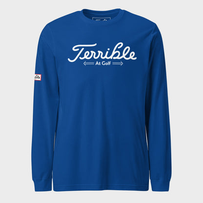 Terrible At Golf Long Sleeve T-Shirt