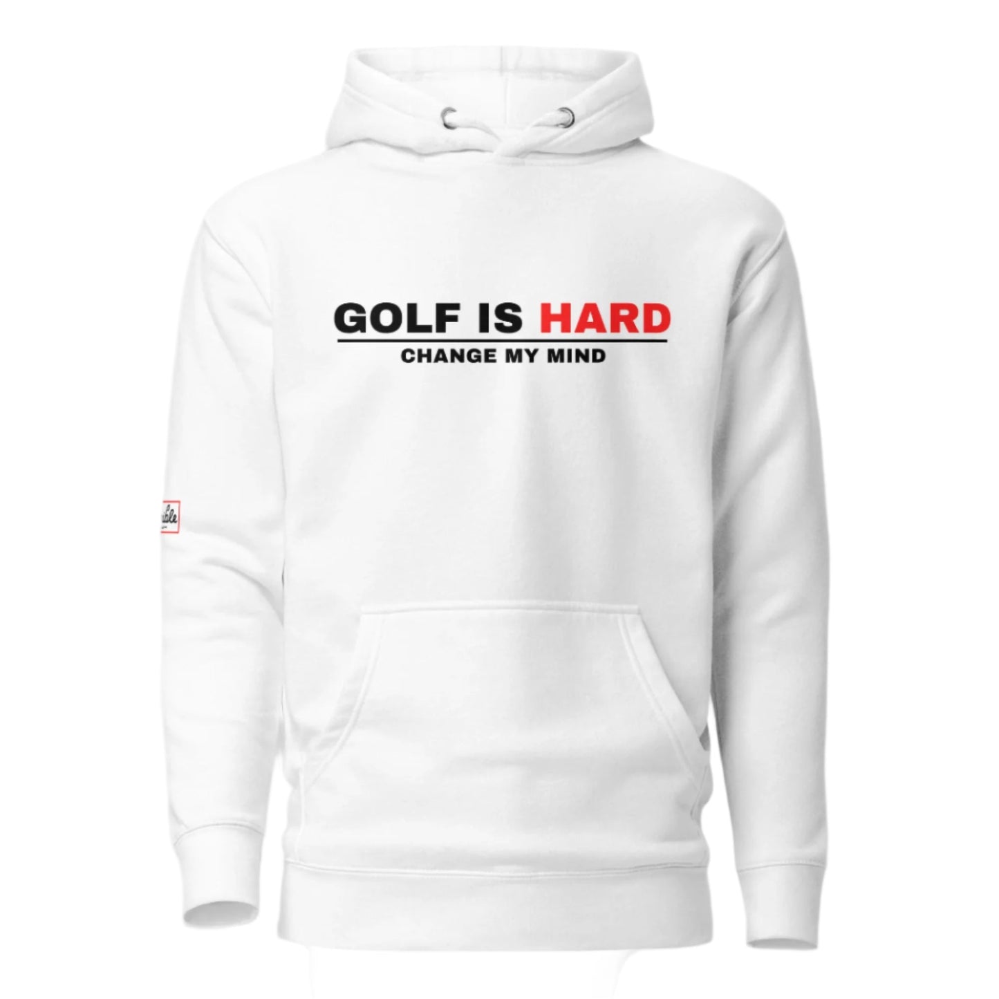 Golf Is Hard Hoodie