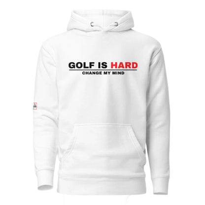 Golf Is Hard Hoodie