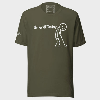 No Golf Today T-Shirt