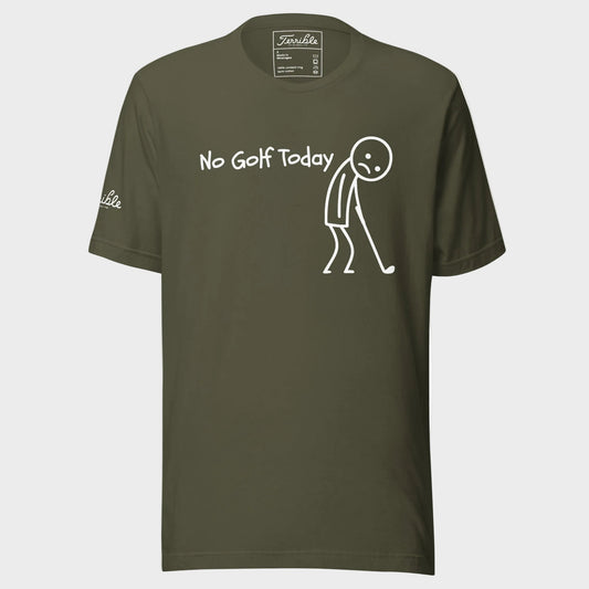 No Golf Today T-Shirt