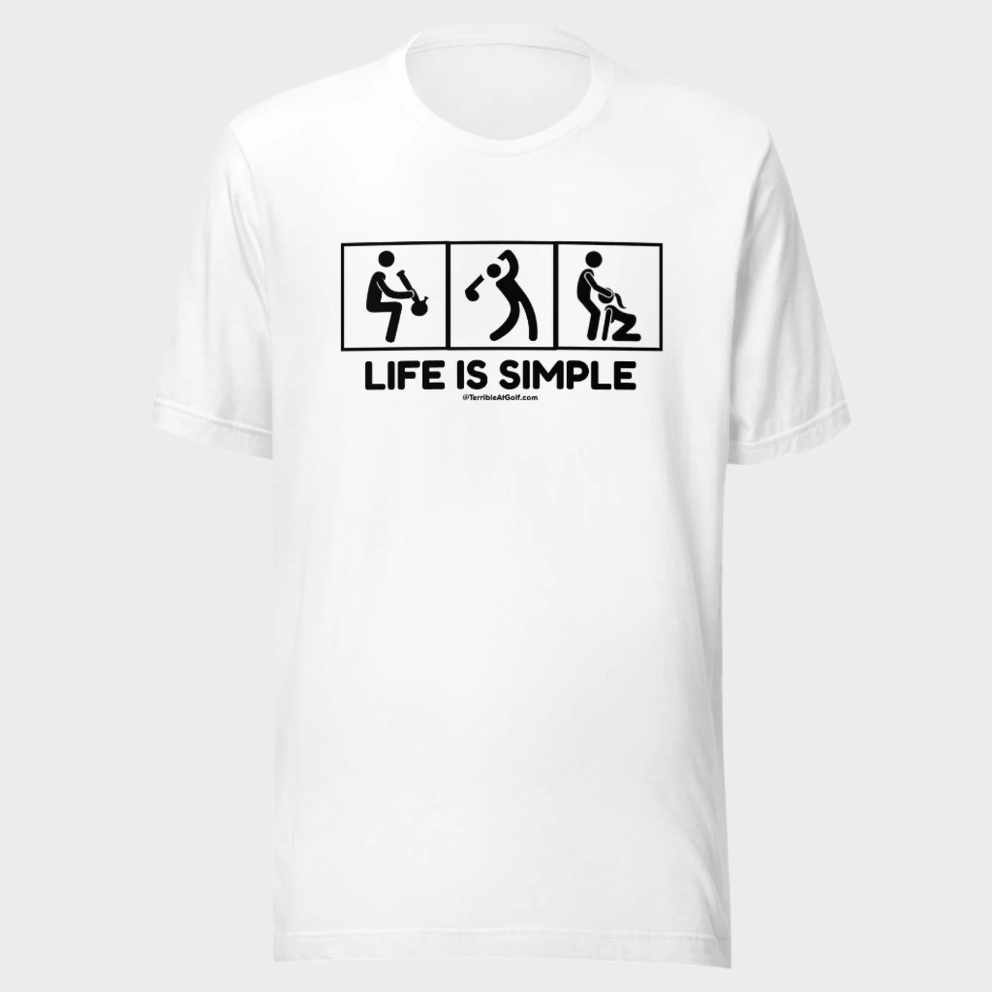 Life Is Simple T-Shirt V2
